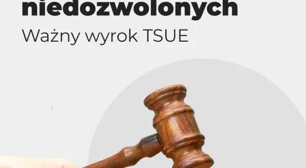 Czy wyroki TSUE są wiążące? Kluczowe informacje o ich mocy prawnej